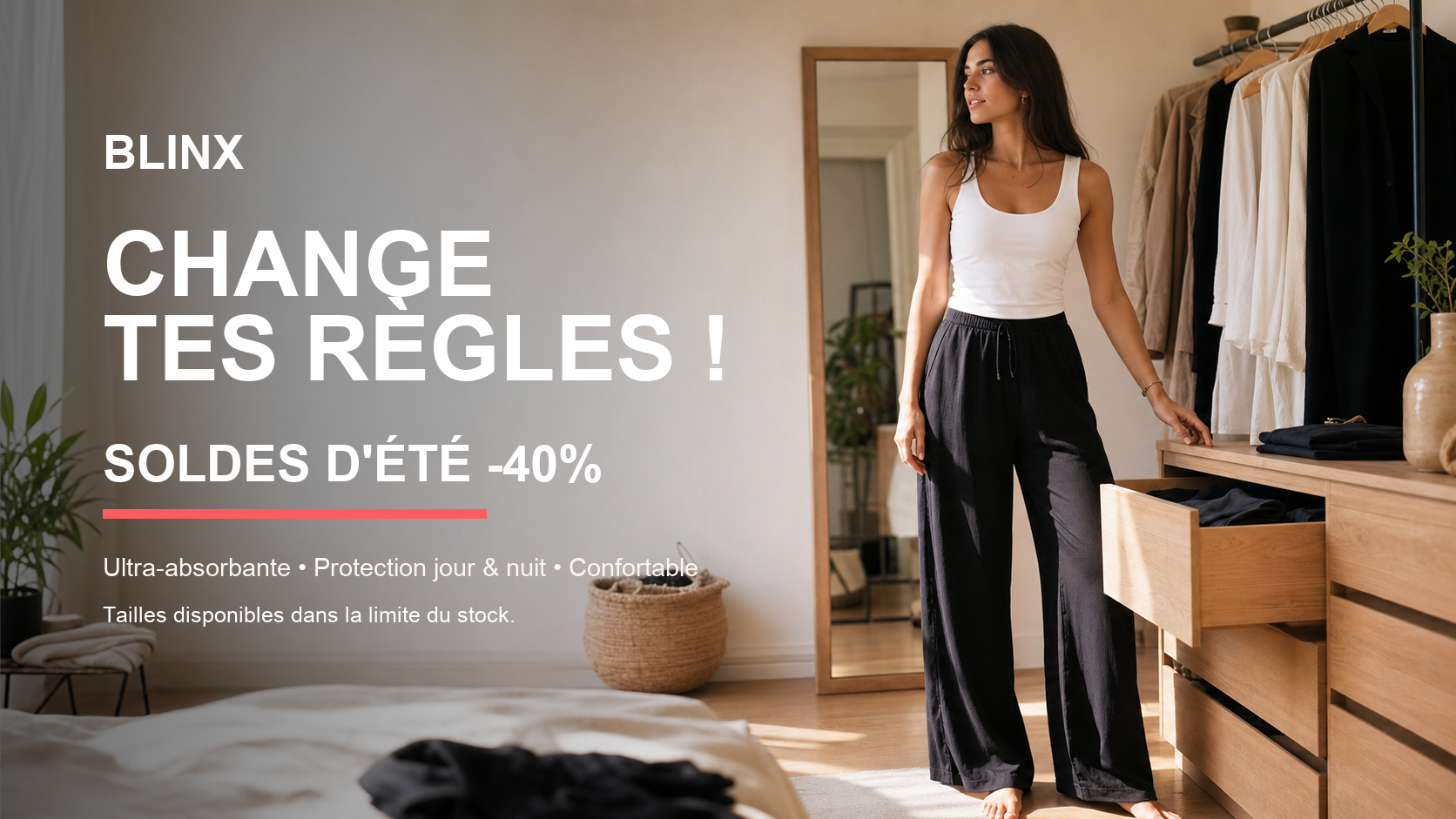 Soldes d'été BLINX -40 %, tailles disponibles dans la limite du stock